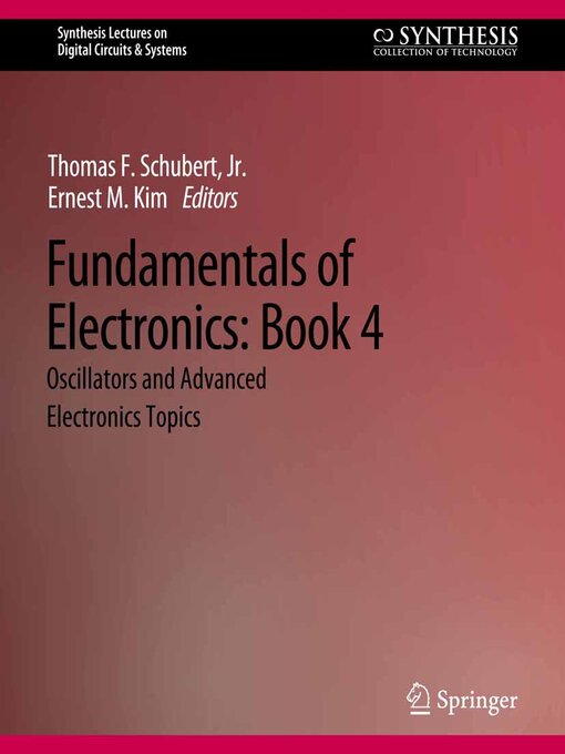 Title details for Fundamentals of Electronics by Thomas F. Schubert - Available